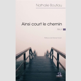 Ainsi court le chemin