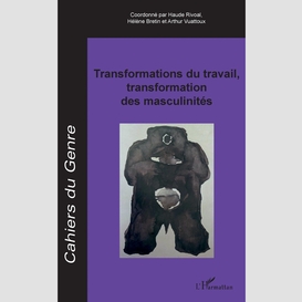 Transformations du travail, transformation des masculinités