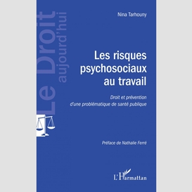 Les risques psychosociaux au travail