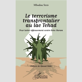 Le terrorisme transfrontalier au lac tchad