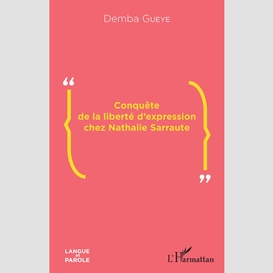 Conquête de la liberté d'expression chez nathalie sarraute