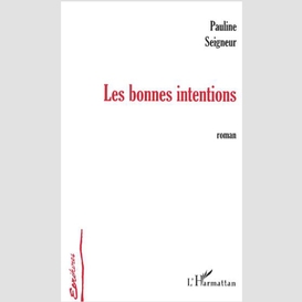 Les bonnes intentions