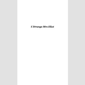 L'etrange mrs eliot