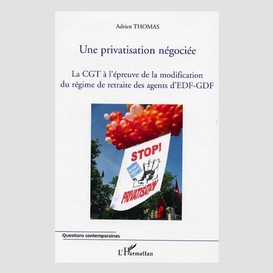 Une privatisation négociée