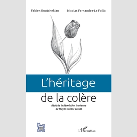 L'héritage de la colère