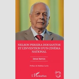 Nelson pereira dos santos et l'invention d'un cinéma national