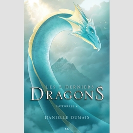 Les 5 derniers dragons - intégrale 4 (tome 7 et 8)