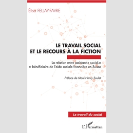 Le travail social et le recours à la fiction