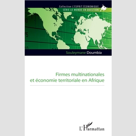 Firmes multinationales et économie territoriale en afrique