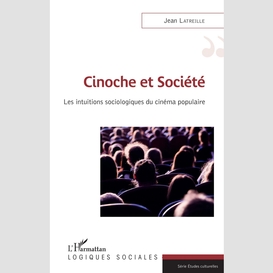 Cinoche et société