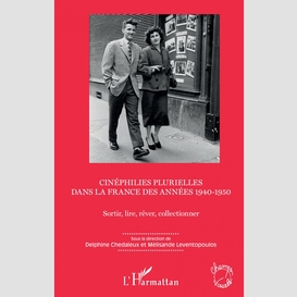 Cinéphilies plurielles dans la france des années 1940-1950