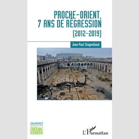 Proche-orient, 7 ans de régression