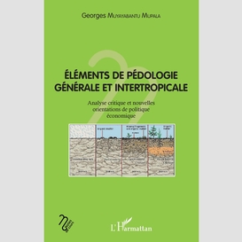 Eléments de pédologie générale et intertropicale