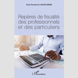 Repères de fiscalité des professionnels et des particuliers