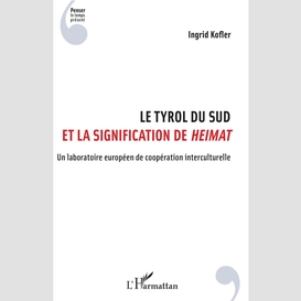 Le tyrol du sud et la signification de <em>heimat</em>