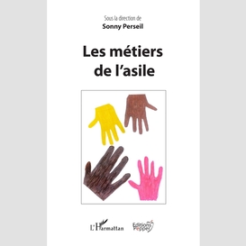 Les métiers de l'asile