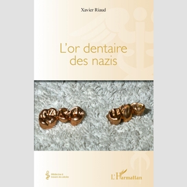 L'or dentaire des nazis