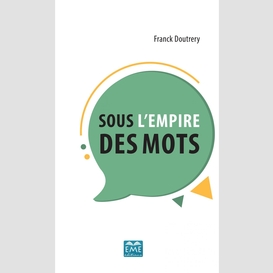 Sous l'empire des mots