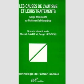 Les causes de l'autisme et leurs traitements