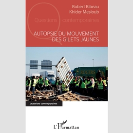 Autopsie du mouvement des gilets jaunes