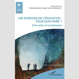 Les sciences de l'éducation : pour quoi faire ?