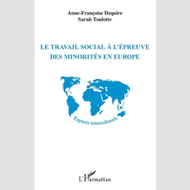 Le travail social à l'épreuve des minorités en europe