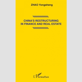 China's restructuring in finance and real estate