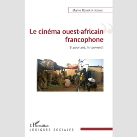 Le cinéma ouest-africain francophone