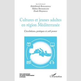 Cultures et jeunes adultes en région méditerranée