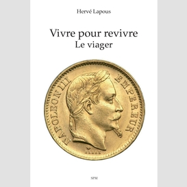 Vivre pour revivre