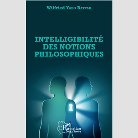 Intelligibilité des notions philosophiques