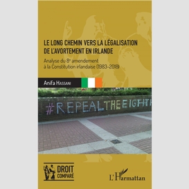 Le long chemin vers la légalisation de l'avortement en irlande