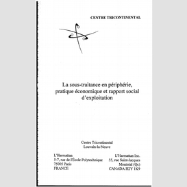 La sous-traitance en périphérie, pratique économique et rapport social d'exploitation
