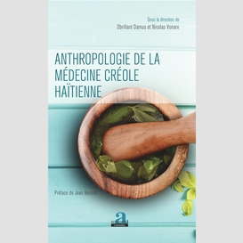 Anthropologie de la médecine créole haïtienne