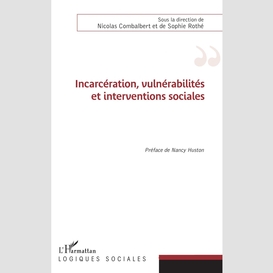Incarcération, vulnérabilités et interventions sociales