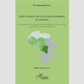 Vers un droit fiscal de développement de l'afrique