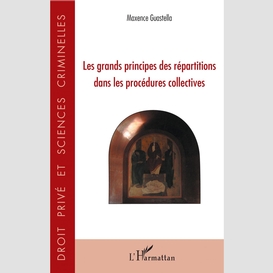 Les grands principes des répartitions dans les procédures collectives