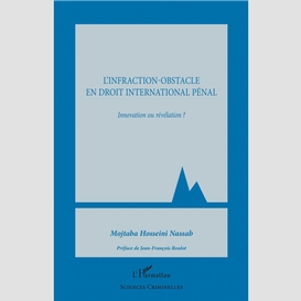 L'infraction-obstacle en droit international pénal