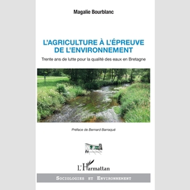 L'agriculture à l'épreuve de l'environnement