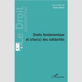 Droits fondamentaux et crise(s) des solidarités