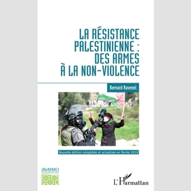 La résistance palestinienne : des armes à la non-violence