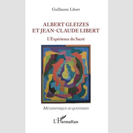 Albert gleizes et jean-claude libert