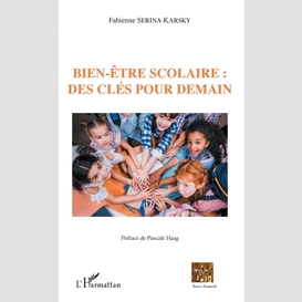 Bien-être scolaire : des clés pour demain