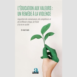 L'éducation aux valeurs : un remède à la violence