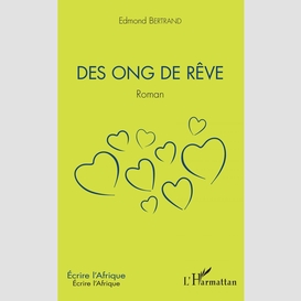 Des ong de rêve