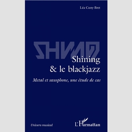 Shining & le blackjazz