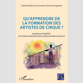 Qu'apprendre de la formation des artistes de cirque ?