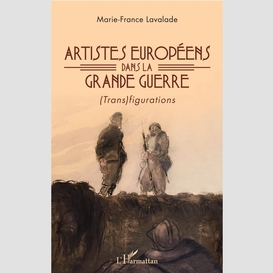 Artistes européens dans la grande guerre