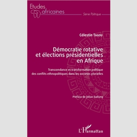 Démocratie rotative et élections présidentielles en afrique