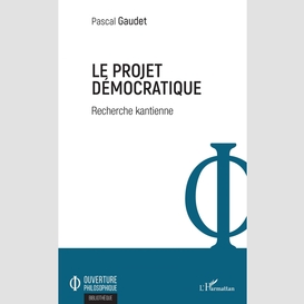 Le projet démocratique